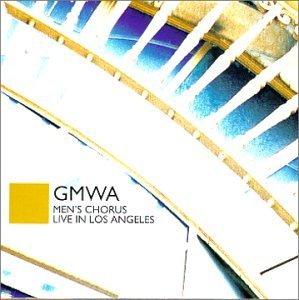 Gmwa Men's Chorus/Live In Los Angels